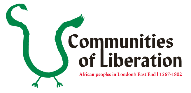 Communities of Liberation: African Peoples in London’s East End – 1567 to 1802